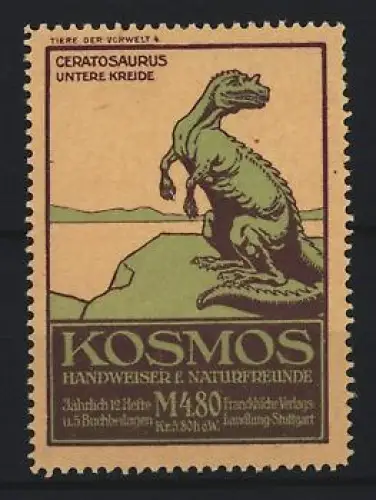 Reklamemarke Stuttgart, Kosmos, Handweiser f. Naturfreunde, Serie: Tiere der Vorwelt, Ceratosaurus