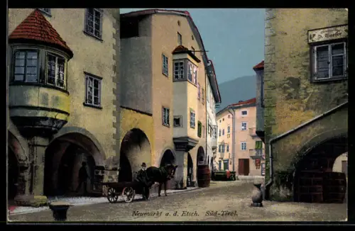 AK Neumarkt, Strassenpartie mit Pferdewagen und Handlung von J. Tapfer
