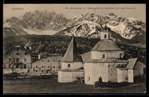 AK Innichen, Hl. Grabkapelle mit Baumgartner`s Gasthaus und dem Haunold