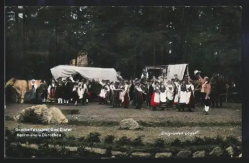 AK Bad Elster, Goethe-Festspielkarte, Herrmann und Dorothea, Emigranten-Lager