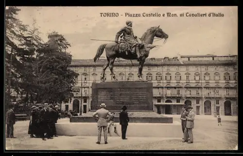 AK Torino, Piazza Castello e Mon. ai Cavalieri d`Italia