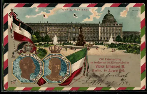 Lithographie Berlin, Königl. Schloss, König Victor Emanuel III. von Italien zu Besuch in Berlin 1902