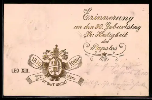 AK Zur Erinnerung an den 90. Geburtstag seiner Heiligkeit des Papstes Leo XIII., 1900