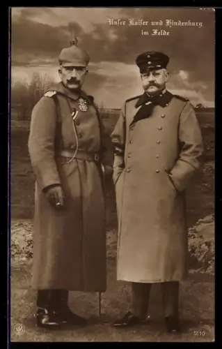 AK Kaiser Wilhelm II. und Generalfeldmarschal Paul von Hindenburg in Uniform im Felde