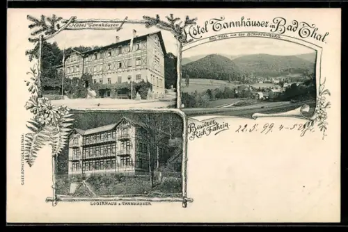 AK Bad Thal, Hotel Tannhäuser, Logirhaus z. Tannhäuser und Gesamtansicht mit Scharfenburg