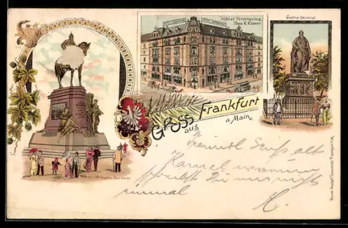 Lithographie Frankfurt a. Main, Kaiser Wilhelm-Denkmal, Hotel Kronprinz, Bes. E. Elsner, Goethe-Denkmal