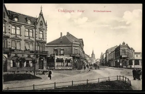 AK Völklingen /Saar, Wilhelmstrasse mit Hotel-Restaurant H. Müller und Hotel Fritz Gapp