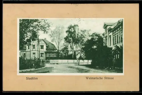 AK Stadtilm, Partie in der Weimarischen Strasse