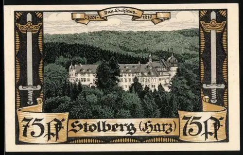 Notgeld Stolberg /Harz, 75 Pf, Schlossansicht und Torwache des fürstl. Schlosses