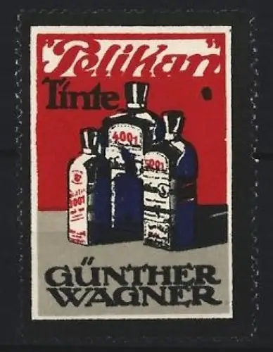 Reklamemarke Günther Wagner, Pelikan Tinte, Tintenfässer