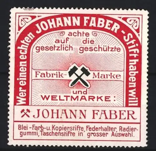 Reklamemarke Johann Faber, Stifte und Schreibutensilien, gekreuzte Hämmer