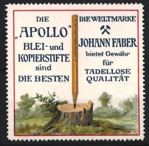 Reklamemarke Johann Faber, Stifte und Schreibutensilien, Apollo Blei- und Kopierstifte, Bleistift auf Baumstumpf