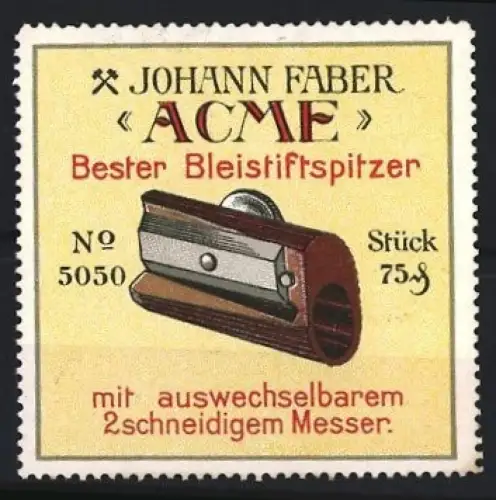 Reklamemarke Johann Faber, Acme Bleistiftspitzer, Bleistiftspitzer mit auswechselbarem Messer