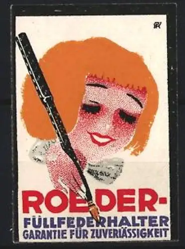 Reklamemarke Roeder, Füllfederhalter, Lächelndes Mädchen mit Füllfederhalter