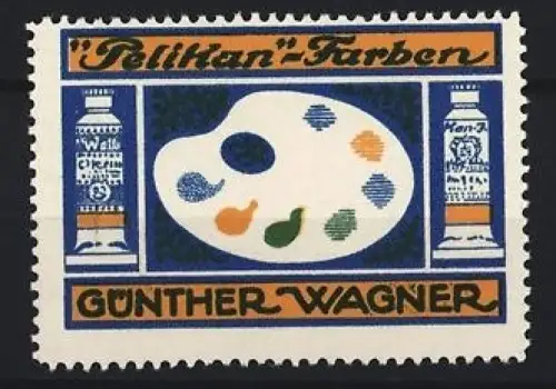 Reklamemarke Günther Wagner, Pelikan-Farben, Malerpalette und Farbtuben