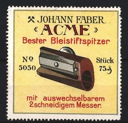 Reklamemarke Johann Faber, ACME Bleistiftspitzer, Anspitzer mit auswechselbarer Klinge