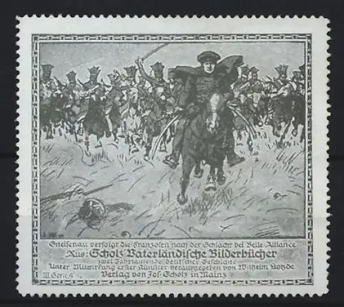 Reklamemarke Mainz, Jos. Scholz, Verlag, Vaterländische Jahrbücher, Gneisenau nach der Schlacht bei Belle Alliance