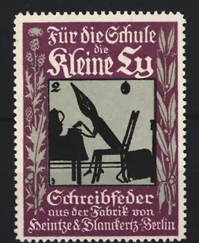 Reklamemarke Berlin, Heintze & Blanckertz, Schreibfeder die Kleine Ly, Schreibfeder am Tisch