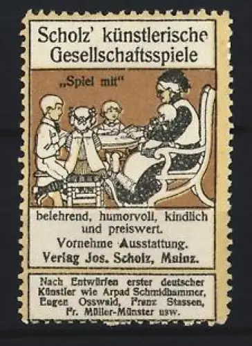 Reklamemarke Mainz, Jos. Scholz, Verlag, Künstlerische Gesellschaftsspiele, spielende Kinder und Erwachsene