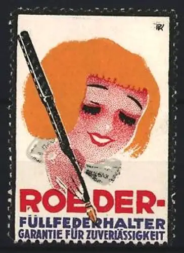 Reklamemarke Roeder, Füllfederhalter, Frau mit Füllfederhalter