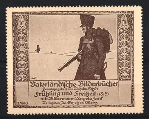 Reklamemarke Mainz, Jos. Scholz, Verlag, Vaterländische Bilderbücher, Soldat mit Gewehr im Jahr 1813