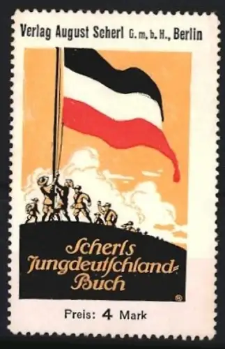 Reklamemarke Berlin, August Scherl, Verlag, Jungdeutschland Buch, Flagge und marschierende Figuren