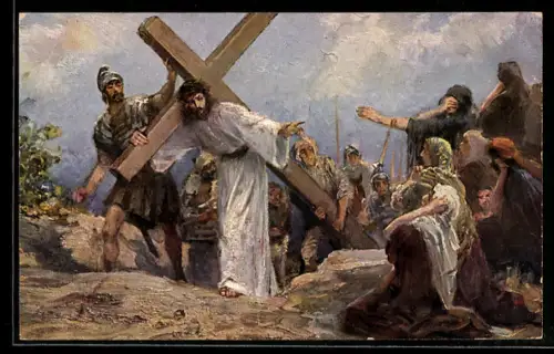 Künstler-AK Jesus tröstet das Volk mit Kreuz auf dem Rücken