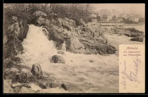 AK Abbazia, Ein Regenstrom aus Felsenriffen