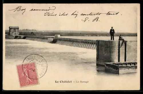 AK Le Châtelet, Le Barrage