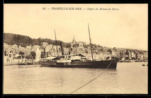 AK Trouville-sur-Mer, Départ du Bateau du Havre