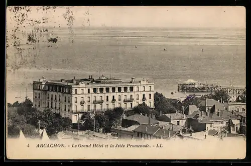AK Arcachon, Le Grand Hôtel et la Jetée Promenade