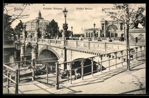 AK Berlin-Tiergarten, Moltkebrücke mit Lehrter Bahnhof & Kolonial Museum