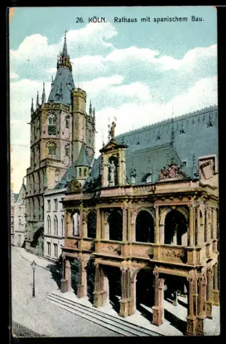 AK Köln, Rathaus mit spanischem Bau