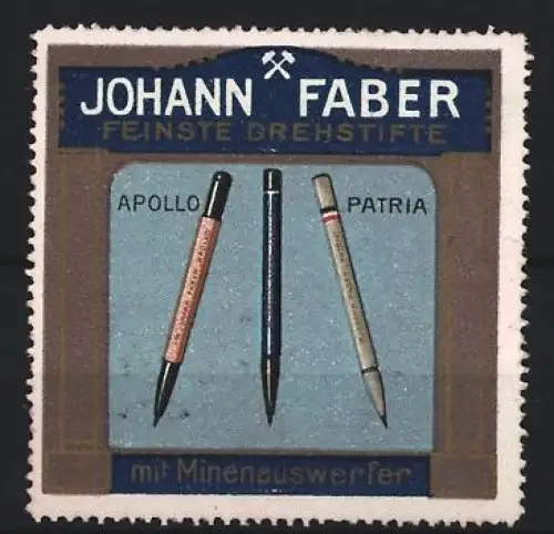Reklamemarke Johann Faber, Feinste Drehstifte, Stifte Apollo und Patria
