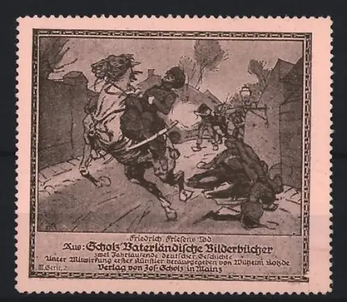 Reklamemarke Mainz, Scholz` Vaterländische Bilderbücher, Friedrich Friesens Tod