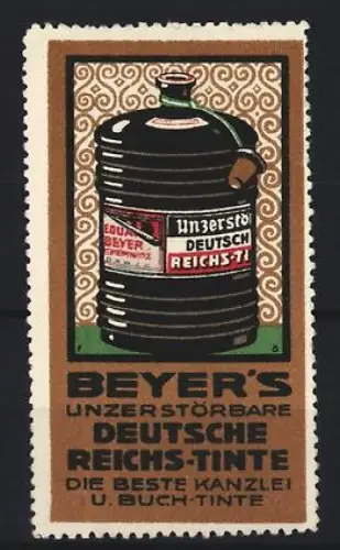 Reklamemarke Beyer`s Unzerstörbare Deutsche Reichs-Tinte, Tintenfass