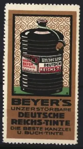 Reklamemarke Beyer`s unzerstörbare Deutsche Reichs-Tinte, Tintenfass