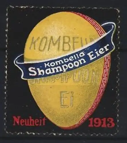 Reklamemarke Kombella, Shampoon Eier, Neuheit 1913
