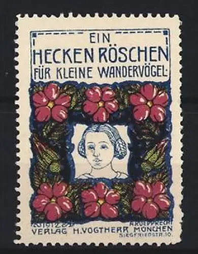 Reklamemarke München, Verlag H. Vogtherr, Ein Heckenröschen für kleine Wandervögel, Blumenmotiv