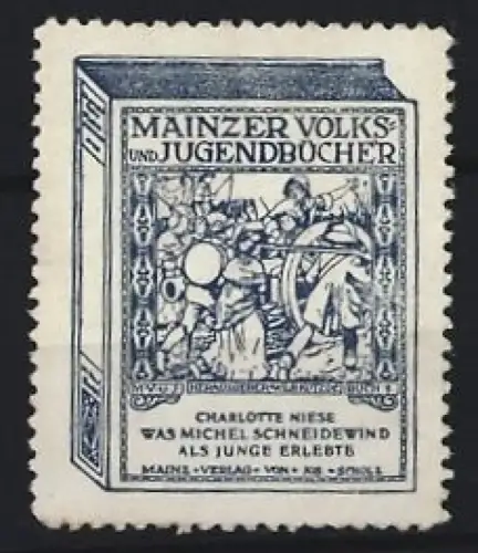 Reklamemarke Mainz, Mainzer Volks- und Jugendbücher, Was Michel Schneidewind als Junge erlebte