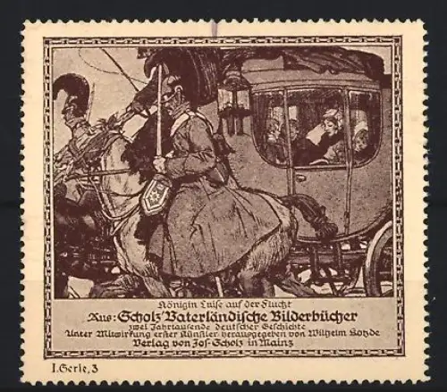 Reklamemarke Mainz, Scholz` Vaterländische Bilderbücher, Königin Luise auf der Flucht
