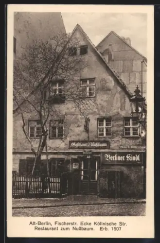 AK Berlin, Restaurant zum Nussbaum, Fischerstrasse Ecke Köllnische Strasse, erbaut 1507