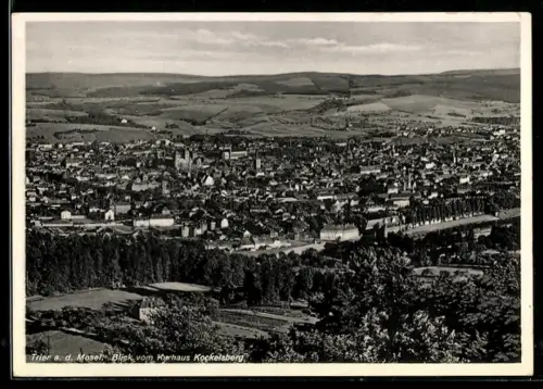 AK Trier a. d. Mosel, Blick vom Kurhaus Kockelsberg auf den Ort
