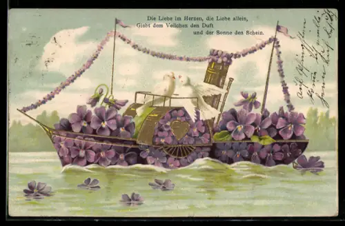 AK Die Liebe im Herzen..., Blumendampfer mit Veilchen u. Taubenpaar