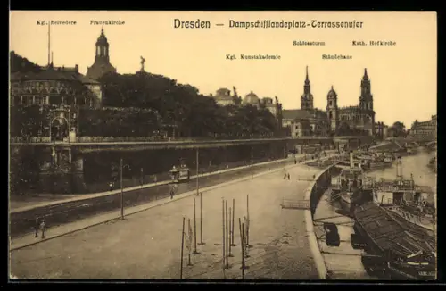 AK Dresden, Dampfschiffanlegeplatz, Terrassenufer, Panorama mit Frauenkirche, Schloss, Kath. Hofkirche