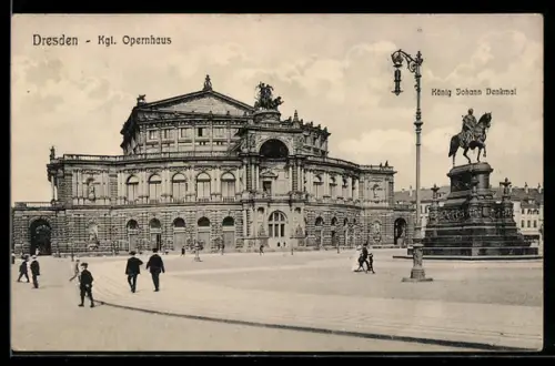 AK Dresden, Kgl. Opernhaus u. König Johann Denkmal