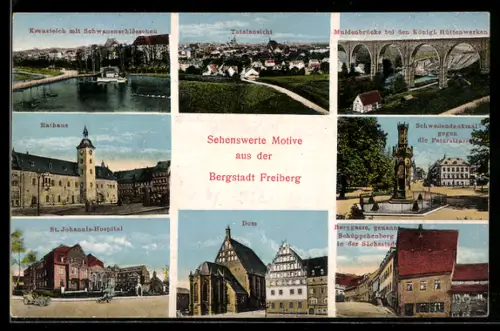 AK Freiberg /Sa., Kreuzteich, Muldenbrücke, Dom, Rathaus, Schwedendenkmal, St. Johannis-Hospital