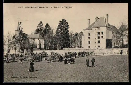 AK Aunay-en-Bazois, Le Château et l`Eglise