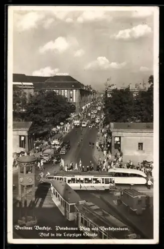 AK Berlin, Potsdamer Platz mit Verkehrsturm, Leipziger Strasse mit Strassenbahn