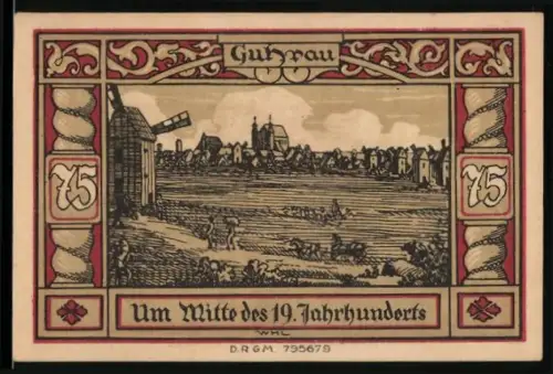 Notgeld Guhrau, 75 Pfennig, Ortsansicht mit Windmühle und Wappen